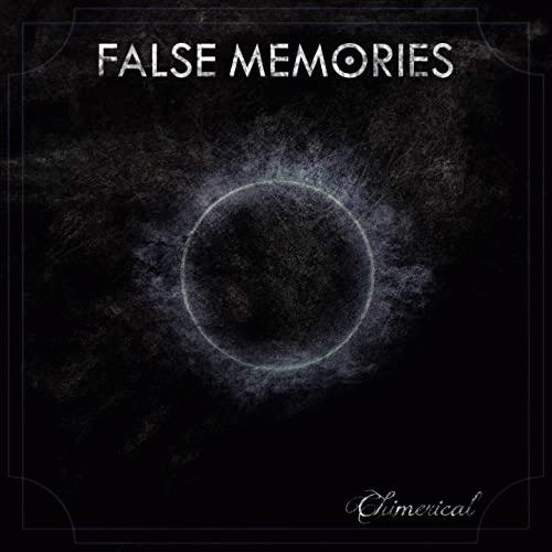 False Memories : Chimerical